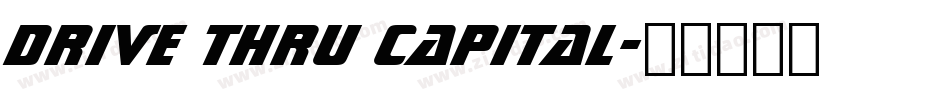 Drive Thru Capital字体转换